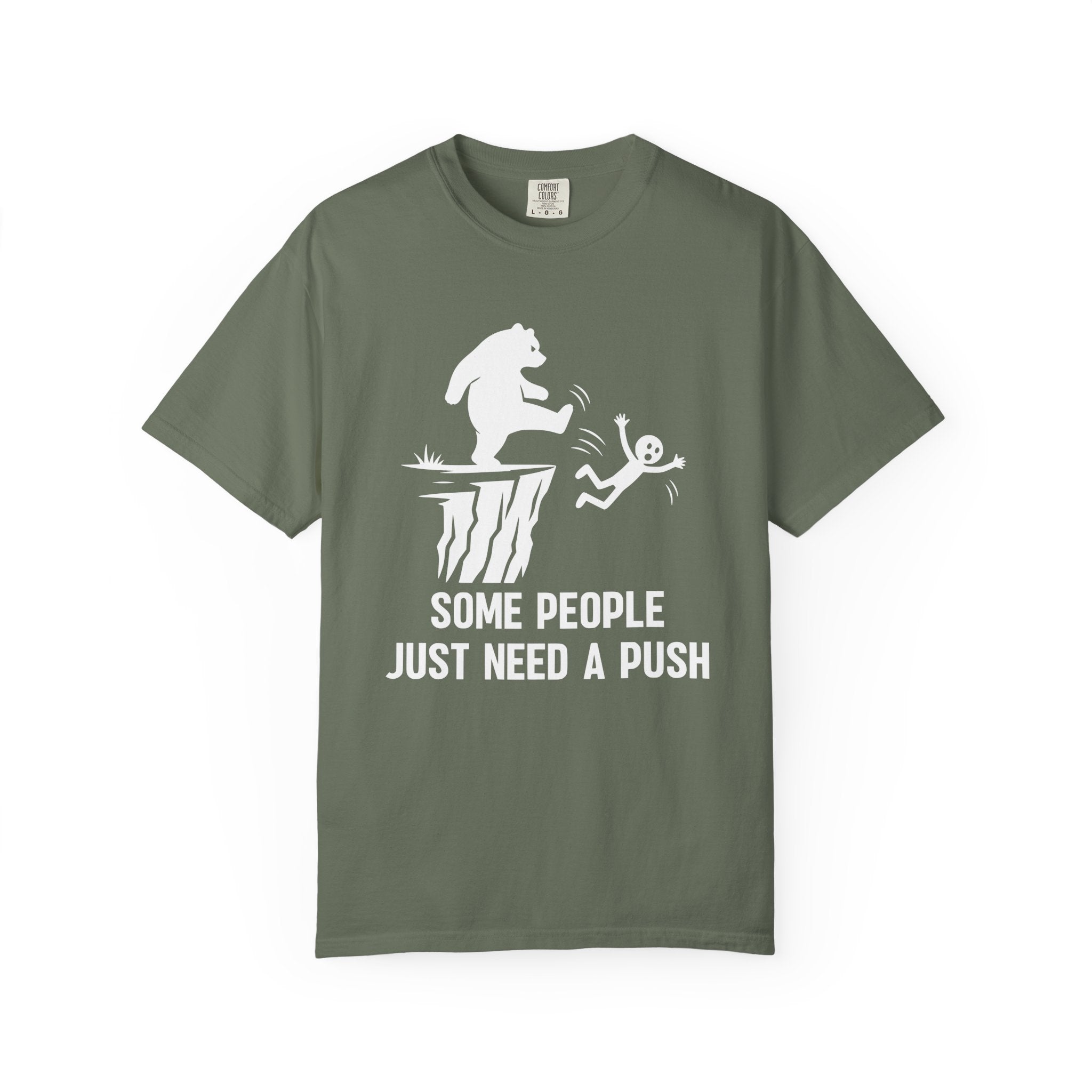 Some People just need a push T-Shirt