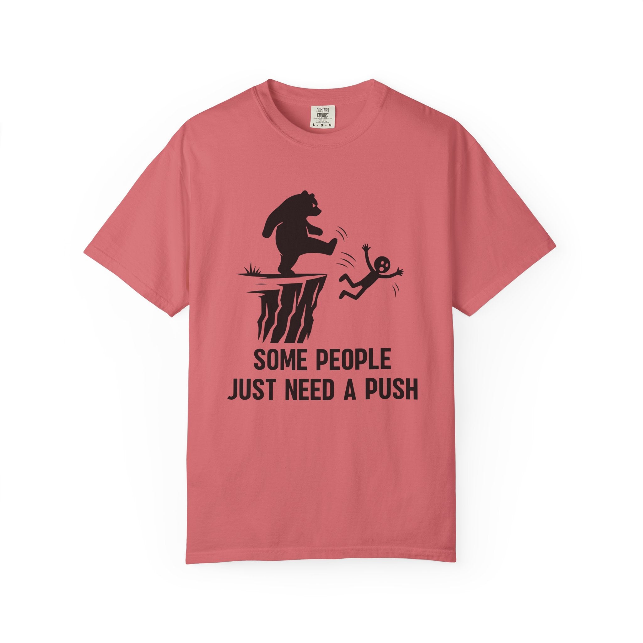 Some People just need a push T-Shirt