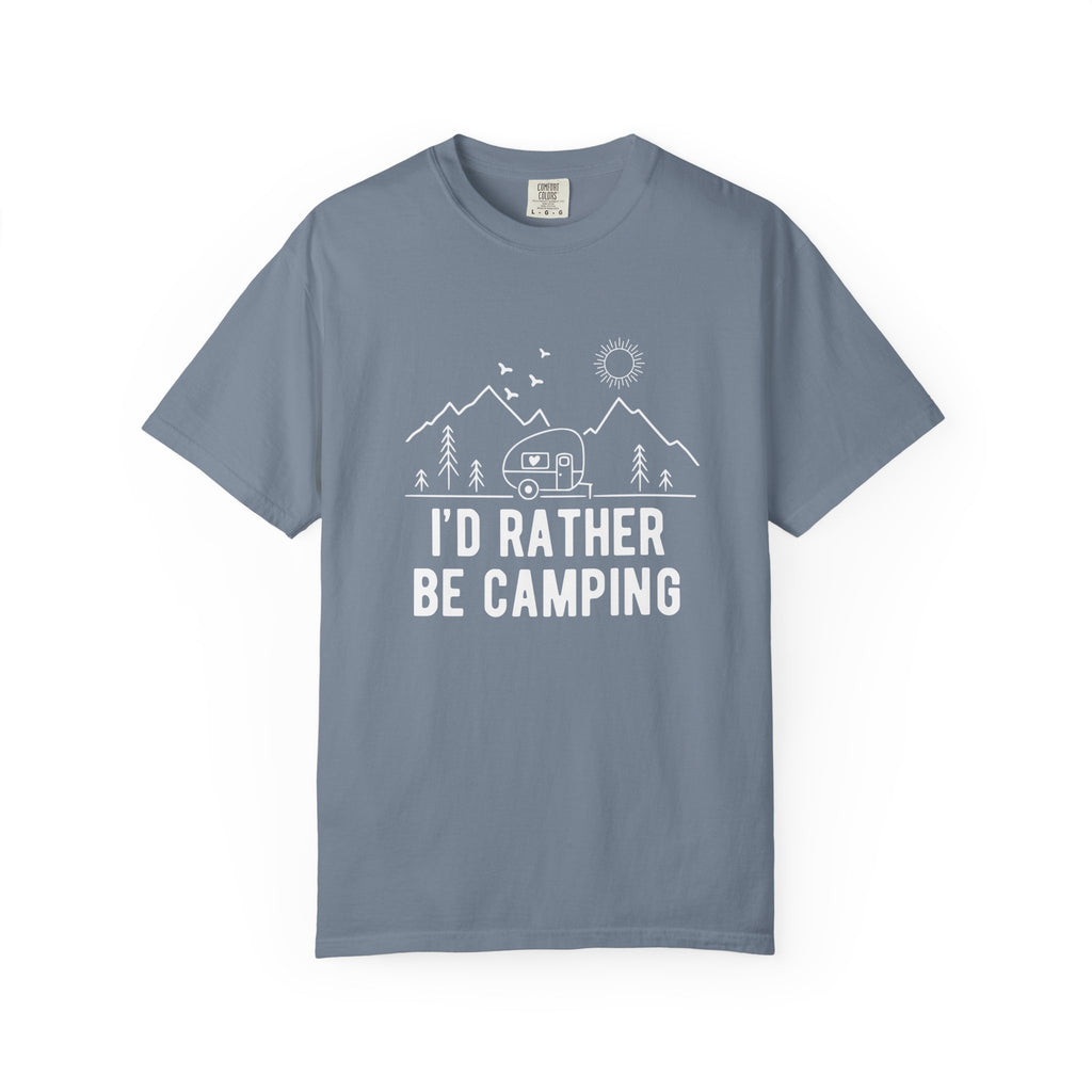 I'd Rather Be Camping T-Shirt