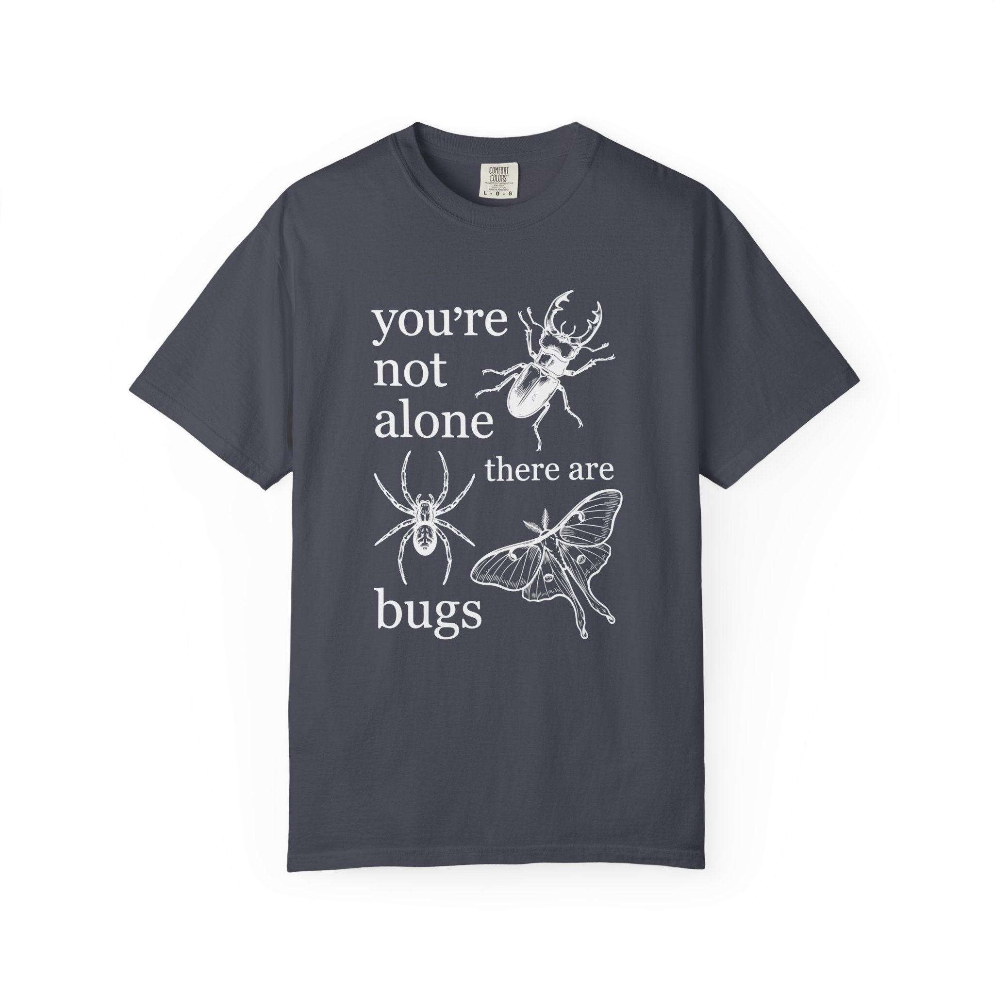 You're Not alone T-Shirt