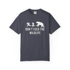 Don't Feed The Wildlife T-Shirt