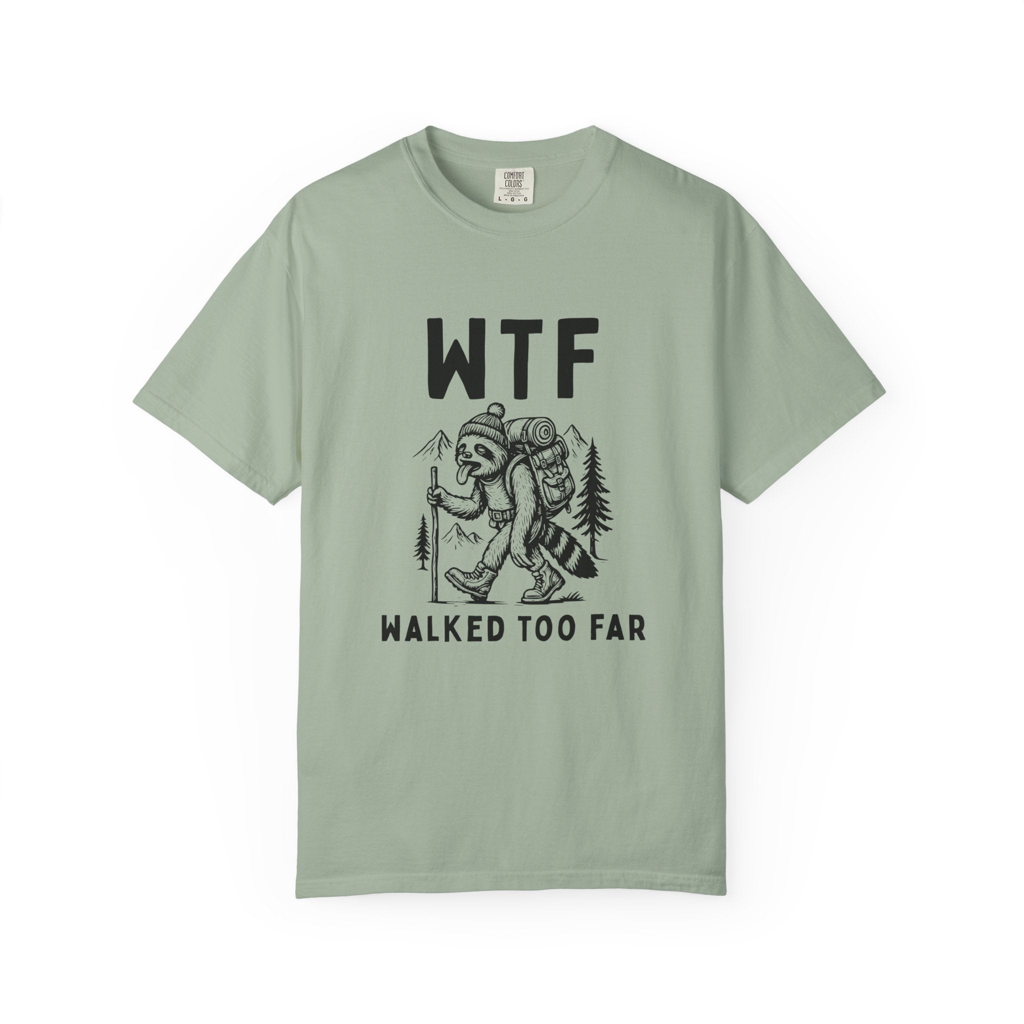 WTF Walked To Far T-Shirt