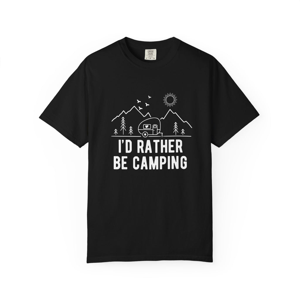 I'd Rather Be Camping T-Shirt