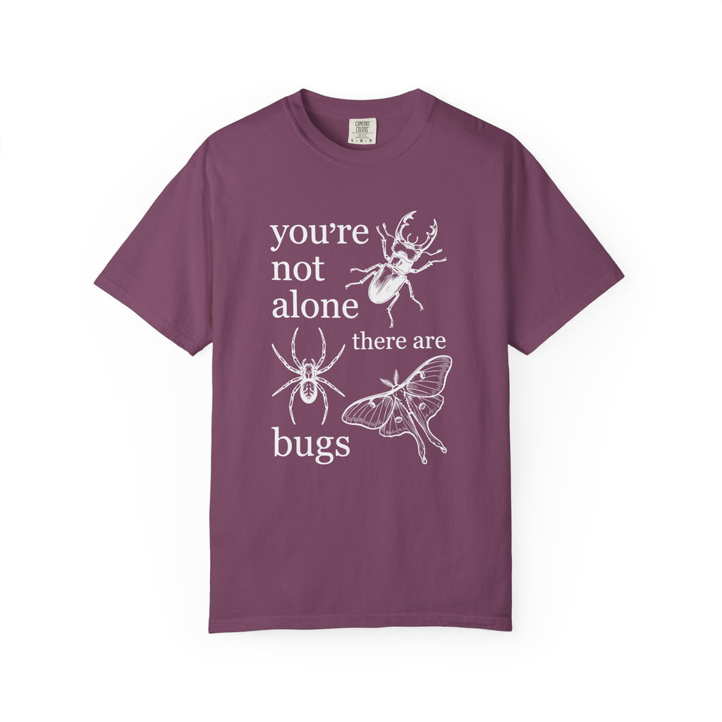 You're Not alone T-Shirt