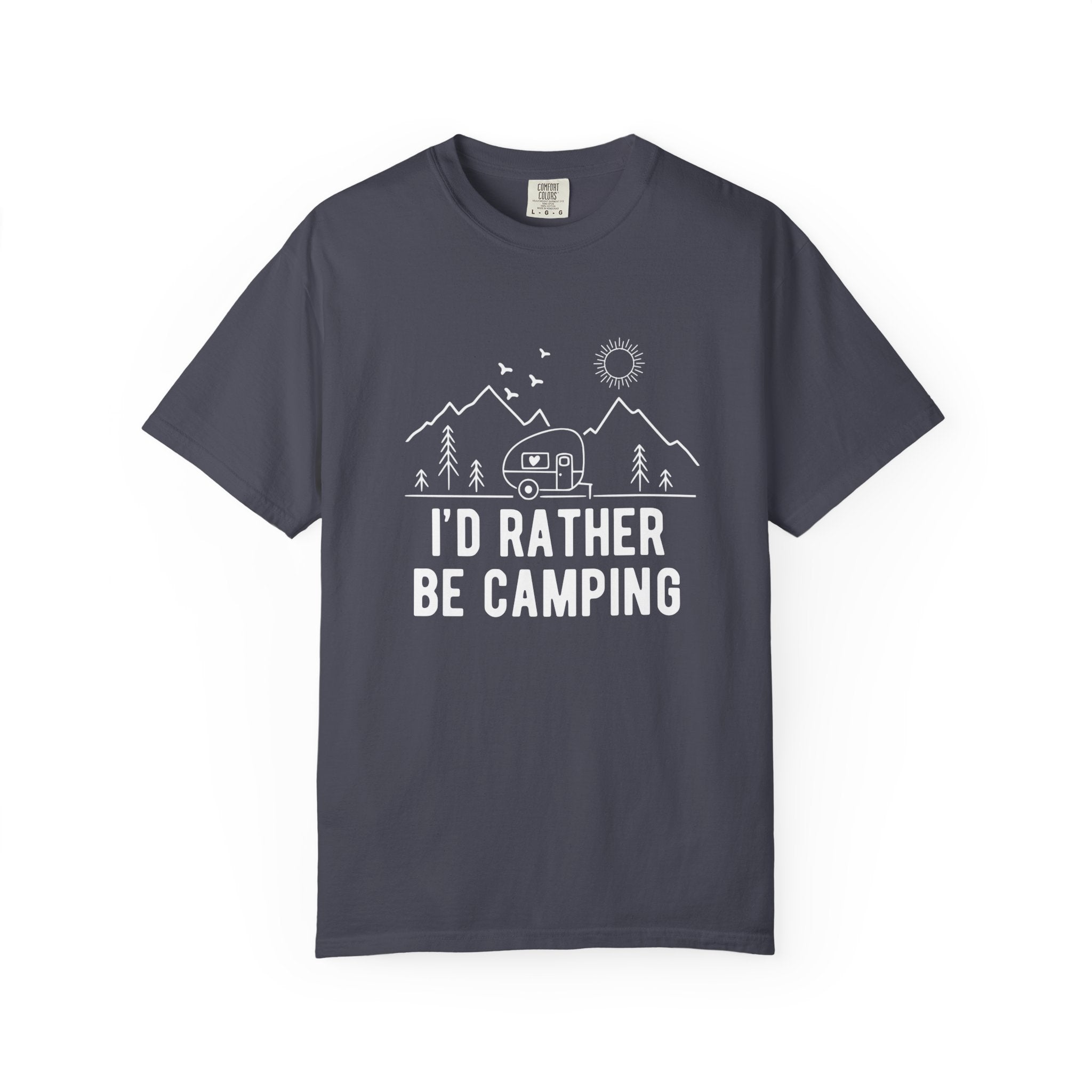 I'd Rather Be Camping T-Shirt