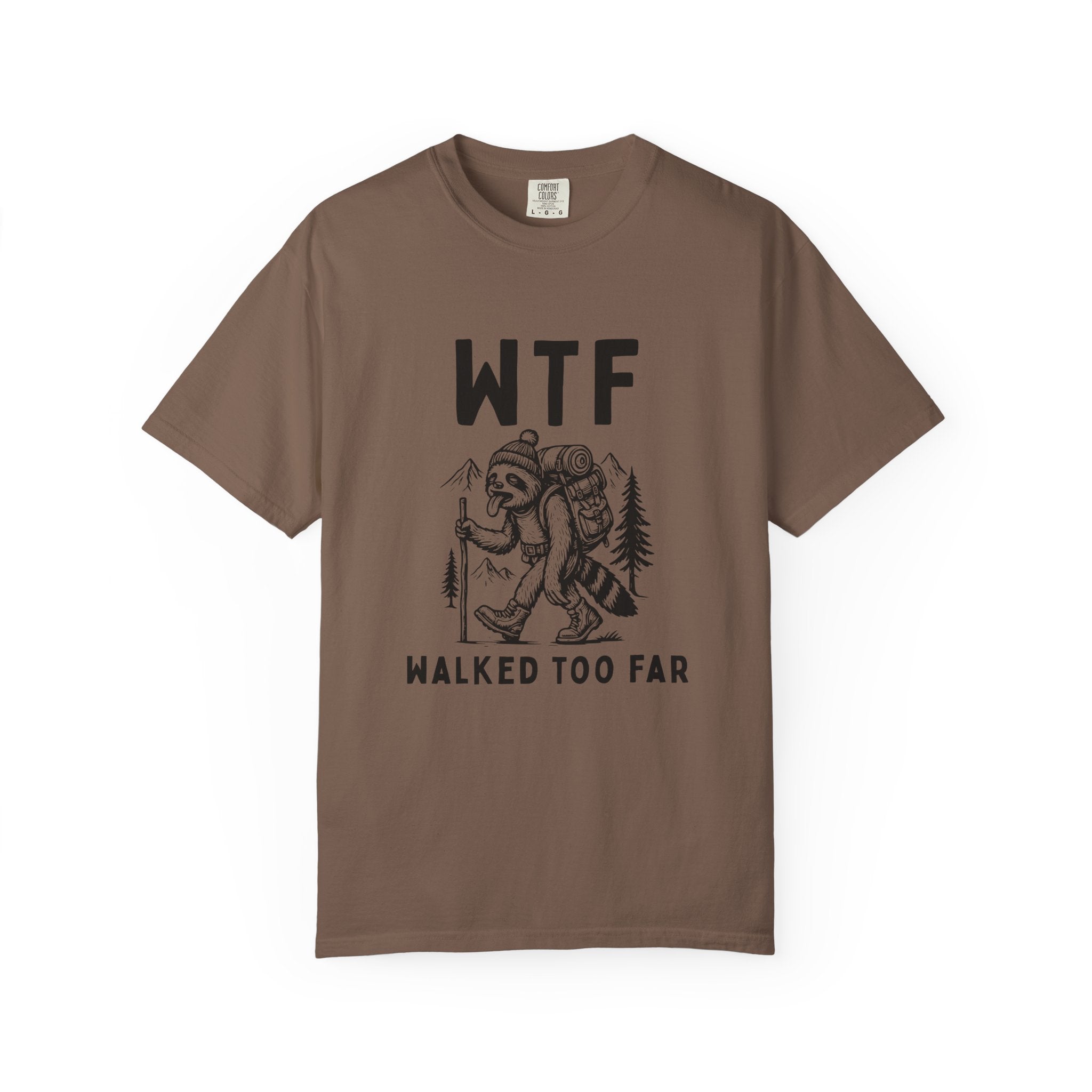 WTF Walked To Far T-Shirt