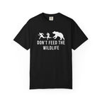 Don't Feed The Wildlife T-Shirt