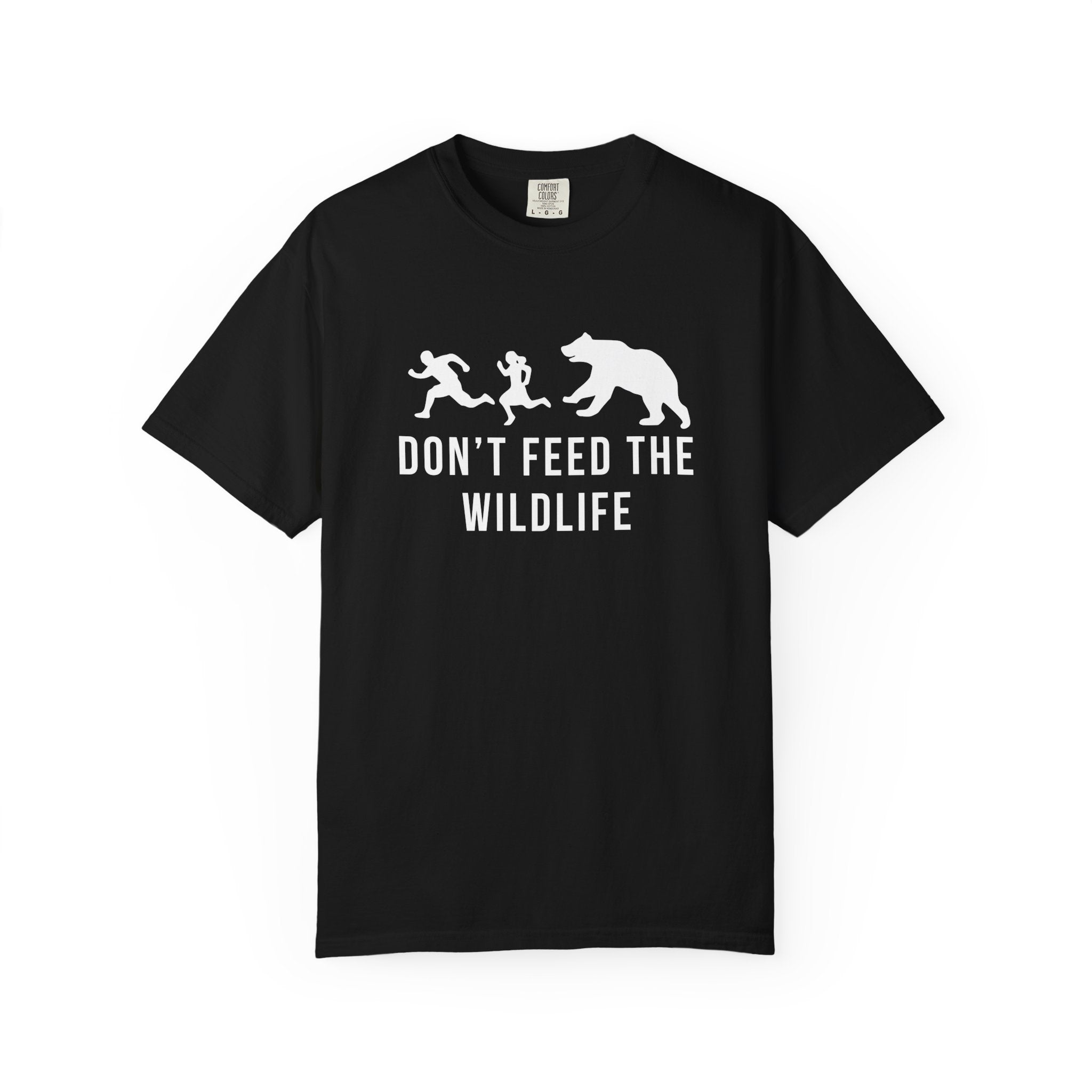 Don't Feed The Wildlife T-Shirt