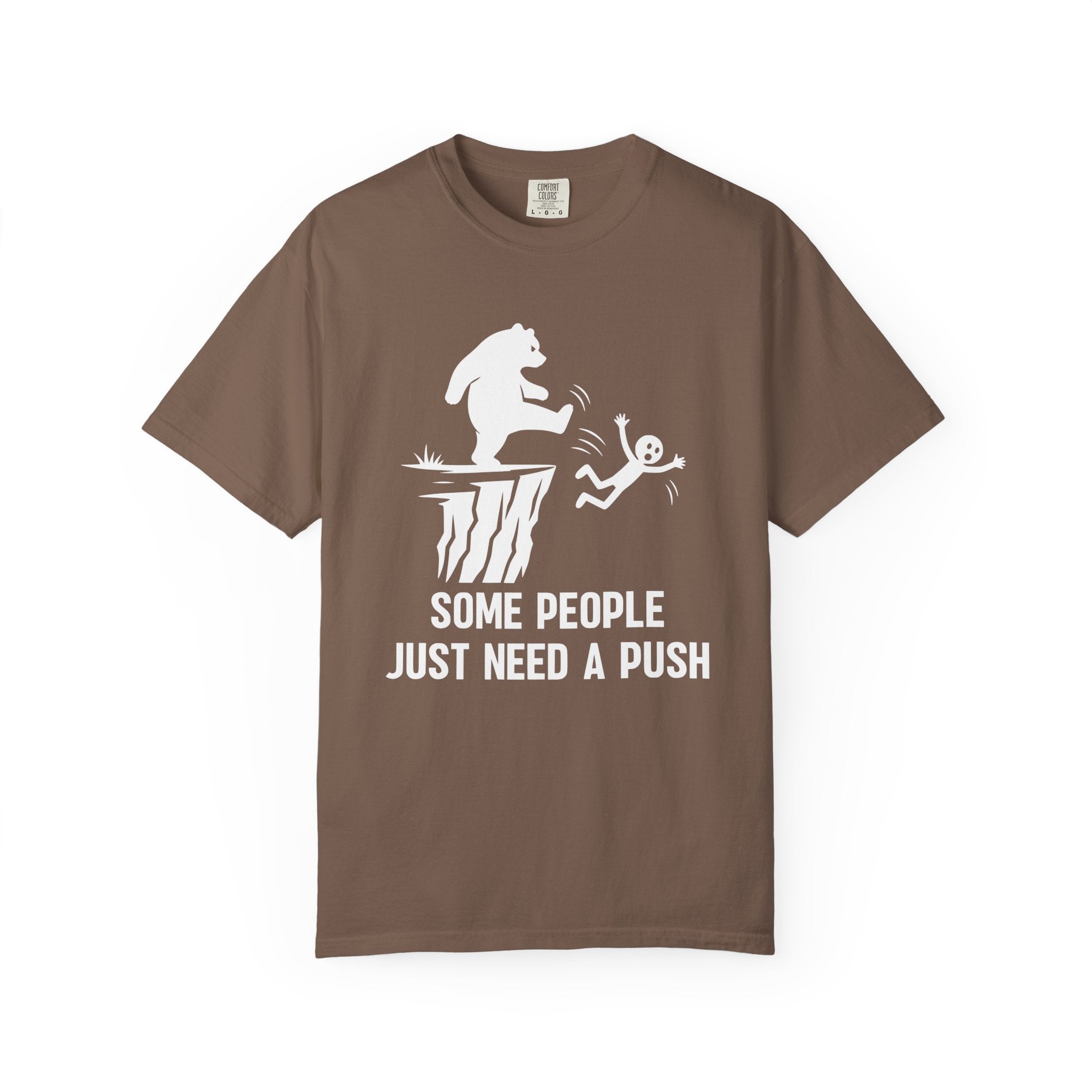 Some People just need a push T-Shirt
