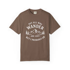Not All who wander T-Shirt