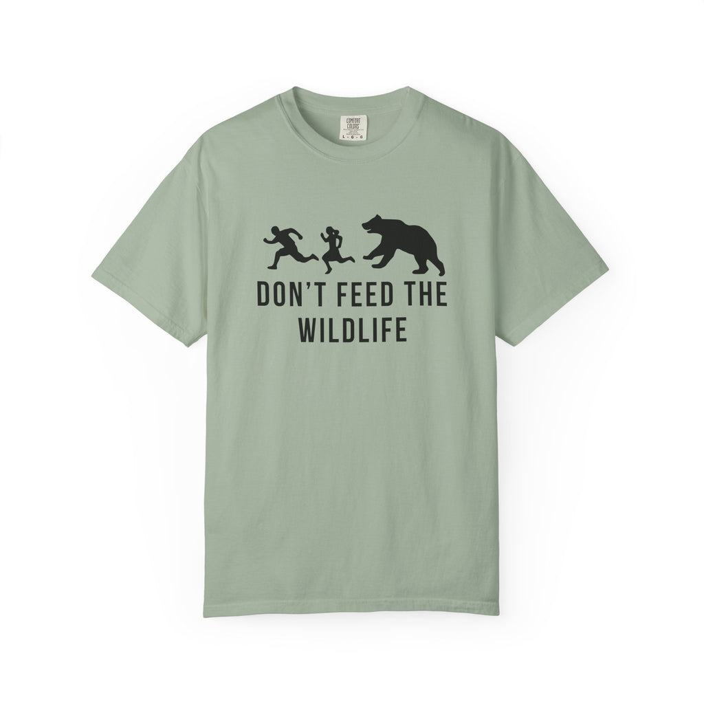 Don't Feed The Wildlife T-Shirt