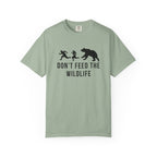 Don't Feed The Wildlife T-Shirt