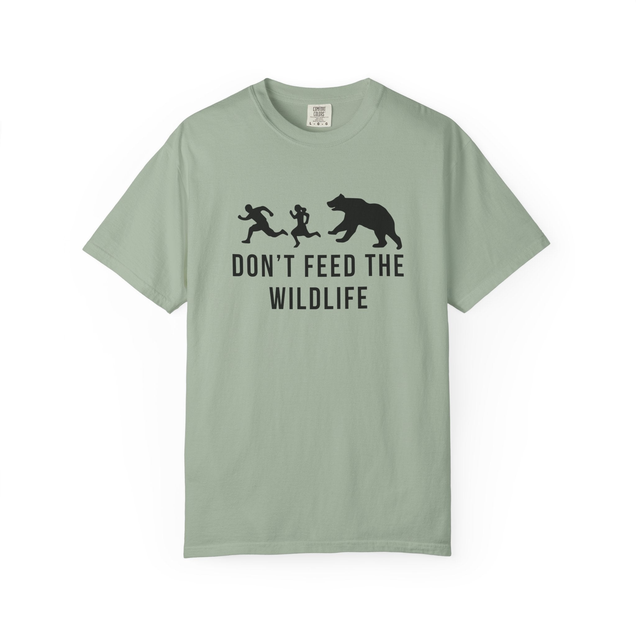 Don't Feed The Wildlife T-Shirt