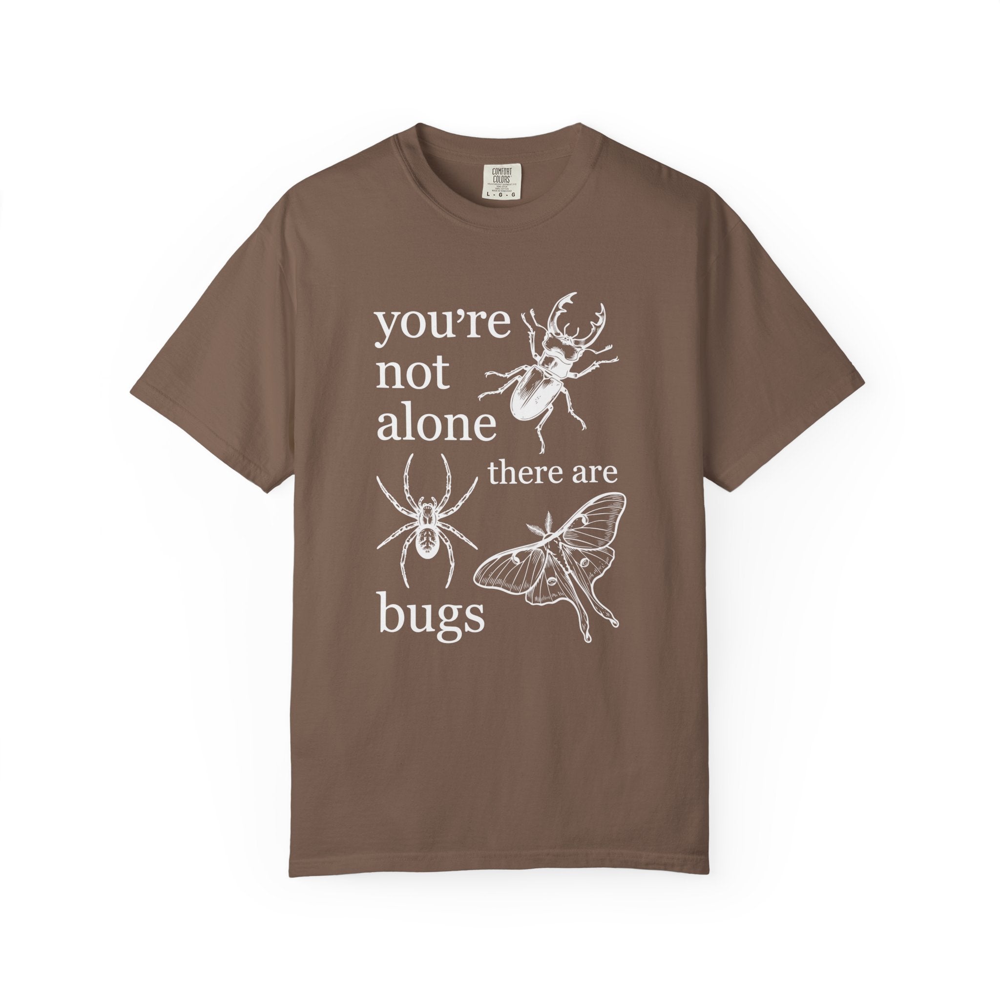 You're Not alone T-Shirt