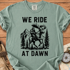 We Ride At Dawn T-Shirt