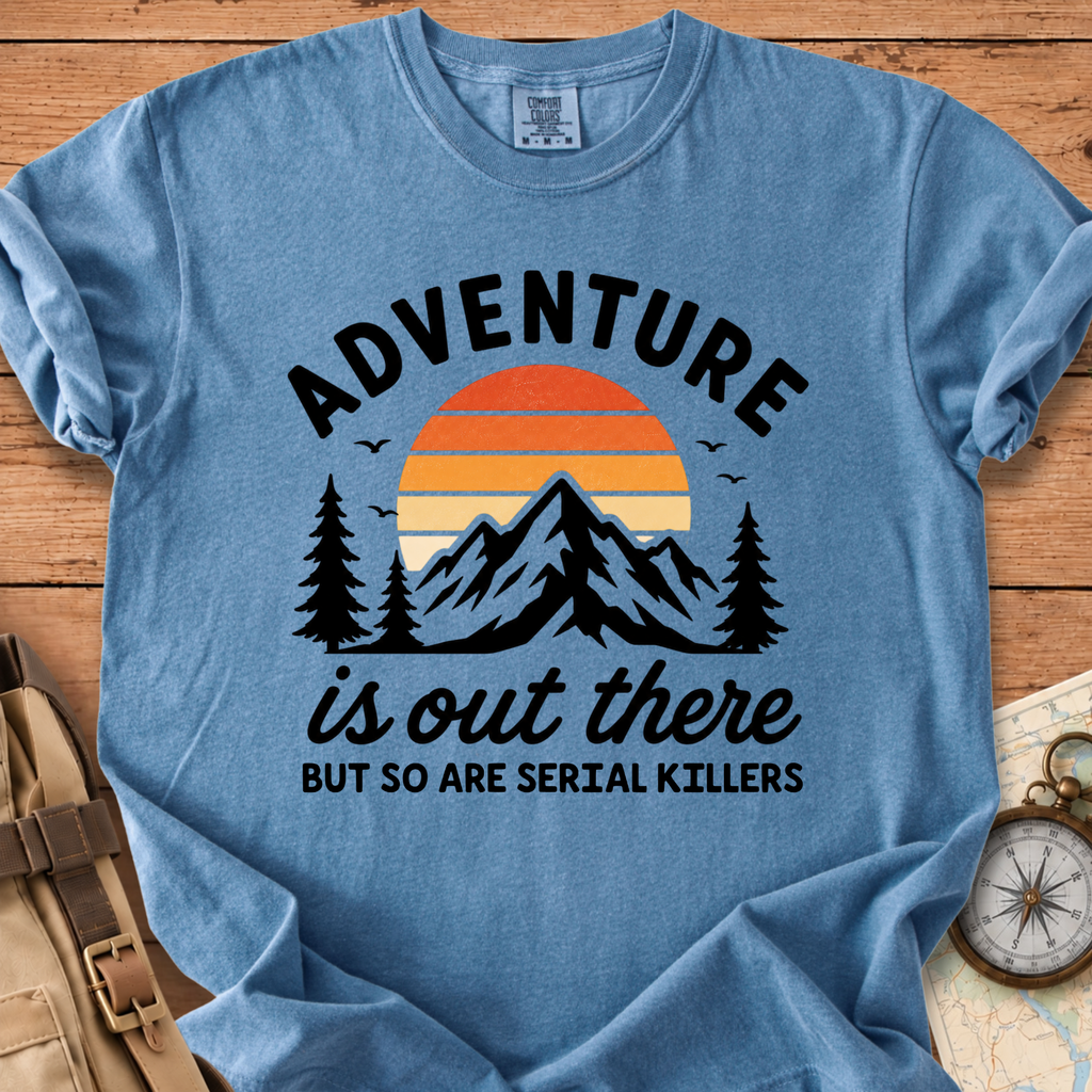 Adventure Is Out There T-Shirt