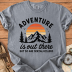 Adventure Is Out There T-Shirt