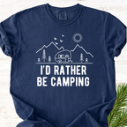 I'd Rather Be Camping T-Shirt