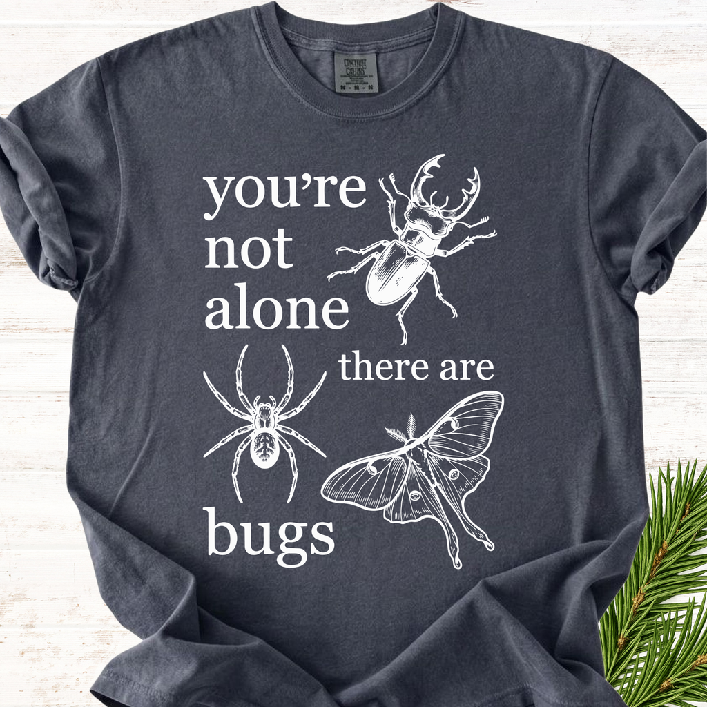 You're Not alone T-Shirt
