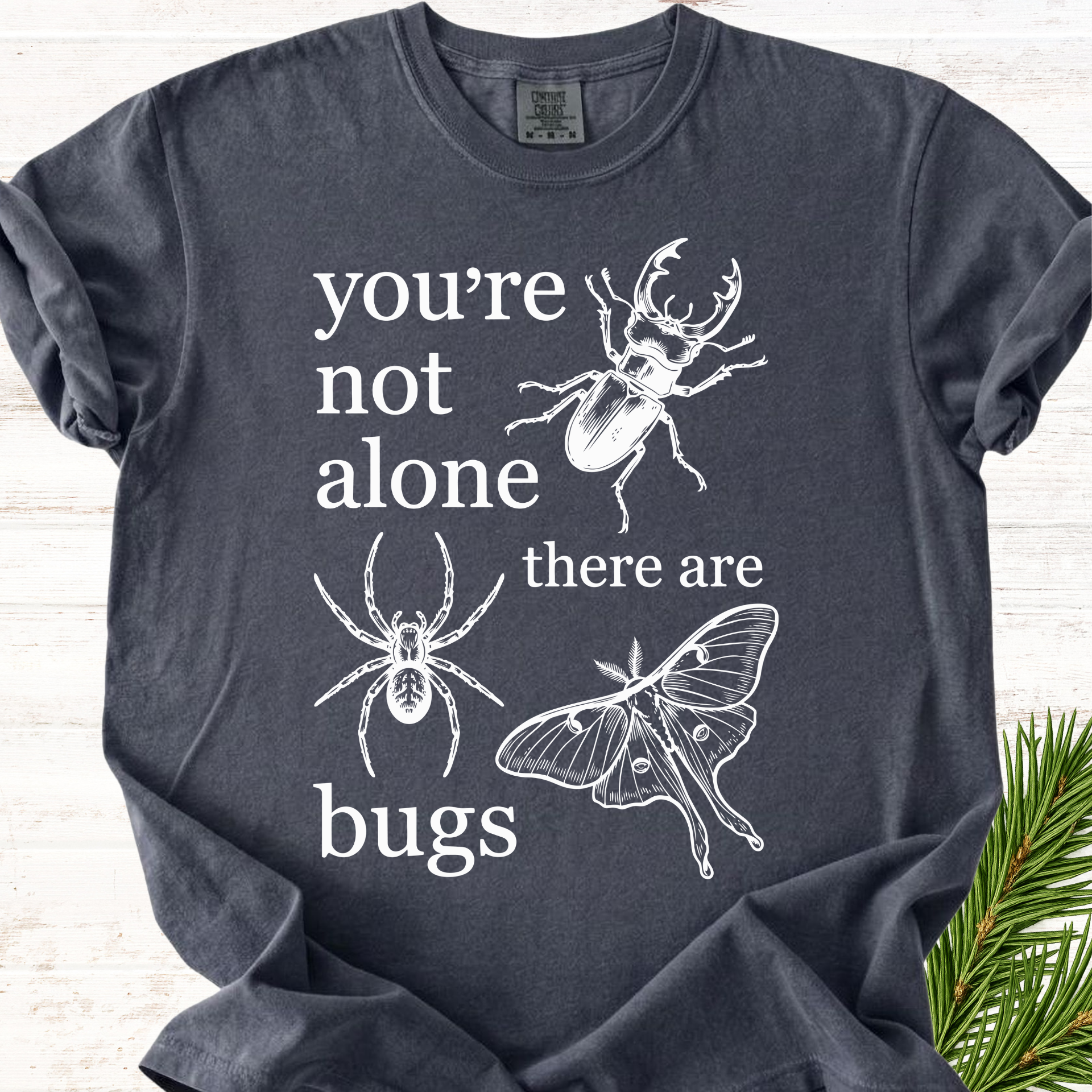 You're Not alone T-Shirt