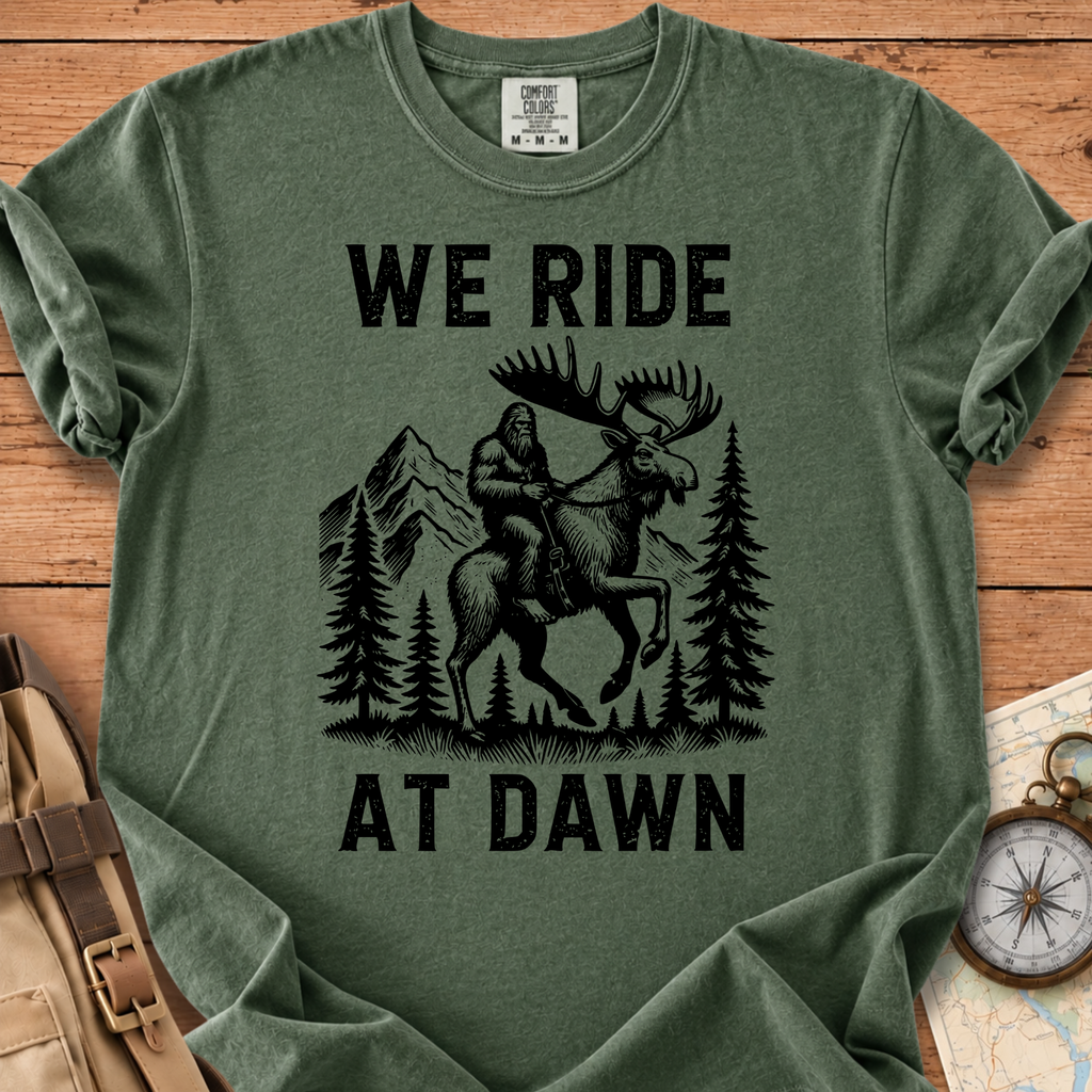 We Ride At Dawn T-Shirt