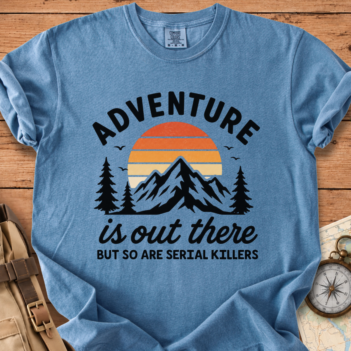 Adventure is out there T-Shirt