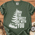 Forest be with you T-Shirt