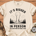 It's bigger in person T-Shirt